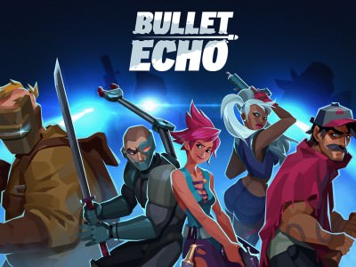 Bullet Echo